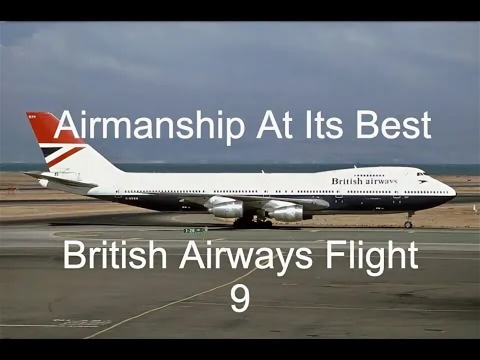 Flight 9. Рейс 9 british airways. british airways flight 9 1982. рейс 9 british airways над вулканом. рейс 009 british airways джакартский инцидент.