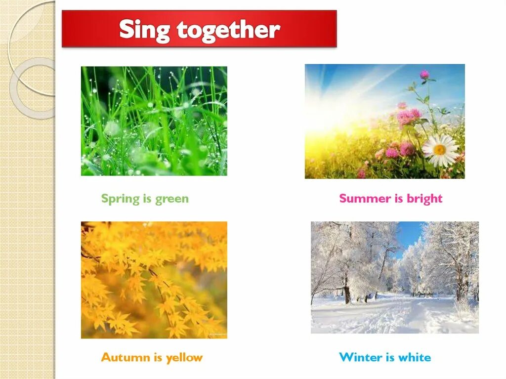 Summer is green. Winter is white spring is green. Стих spring is green summer is bright autumn is yellow winter is white. Spring is green стихотворение. Summer is green.
