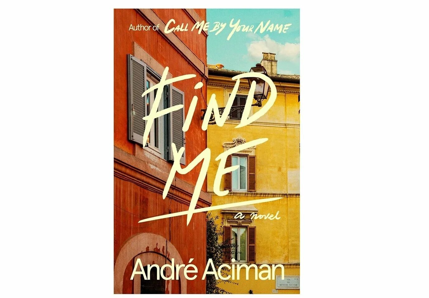 Найди меня андре. Find me книга. Aciman "find me". Find me by André Aciman. Сэмюэль отец Элио.