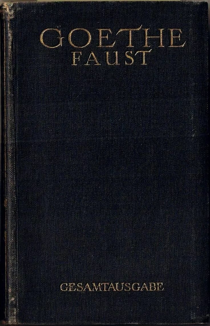 Фауст, 1899. Фауст гёте обложка книги. Гете фауст первое издание. Гете фауст германия. Фауст на немецком.
