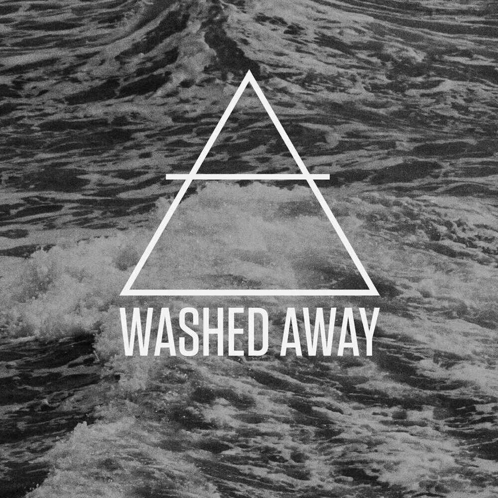 Wash away. Dreamstate - Washed away. Wash away песня. Wash away the Anger. Away html