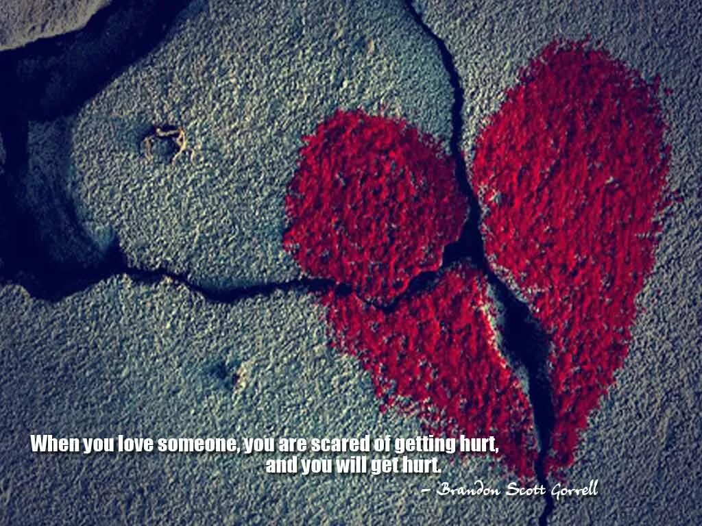 When you hurt i hurt. Being hurt. Hurt by you. Someone you Loved. Love is hurting.