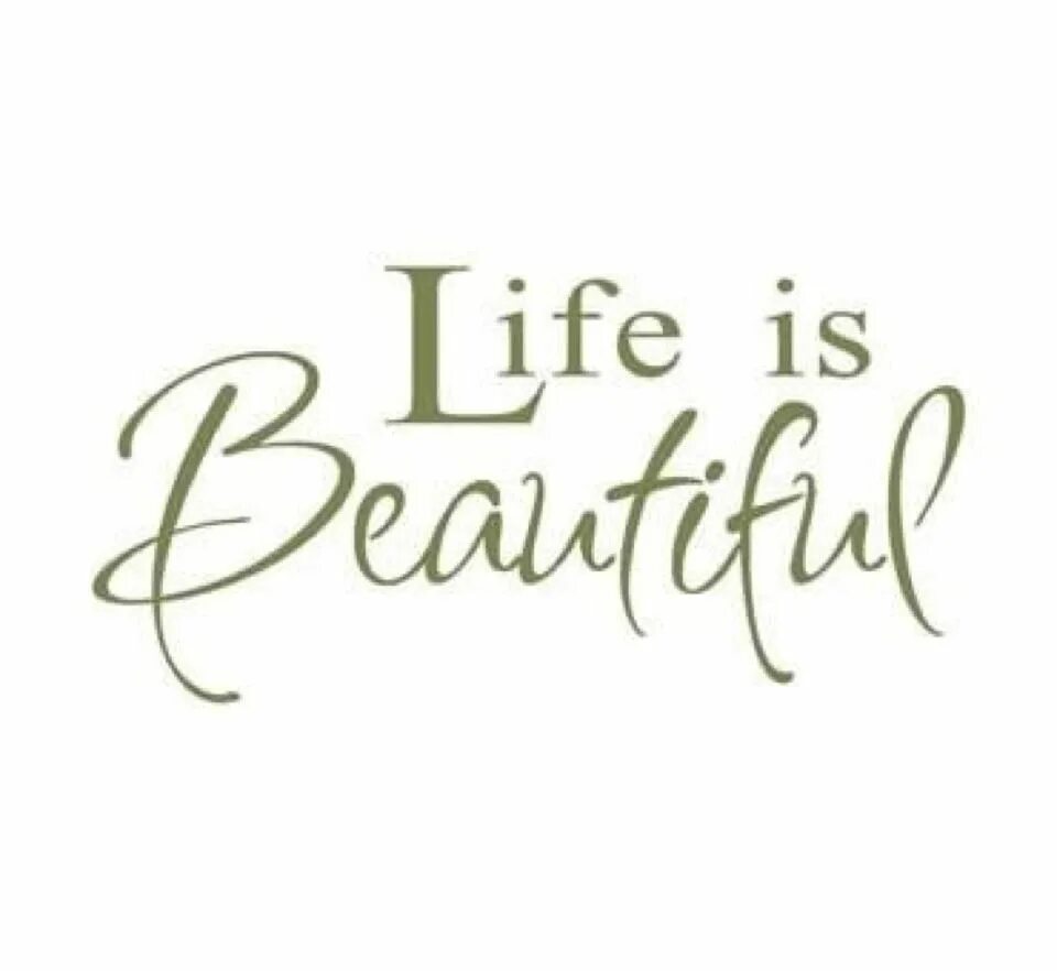 Life is beauty. Life is beautiful надпись. Beautiful Life надпись. Красивые надписи Life and beautiful. Жизнь прекрасна надпись.