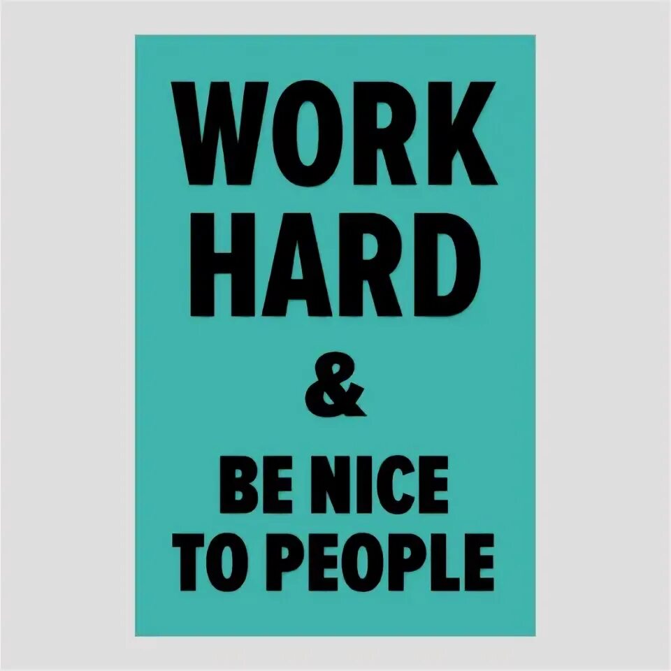 Work a poster. Постер work hard. Купить плакат work hard. Work плакат kao. Плакат do work and don't Play.