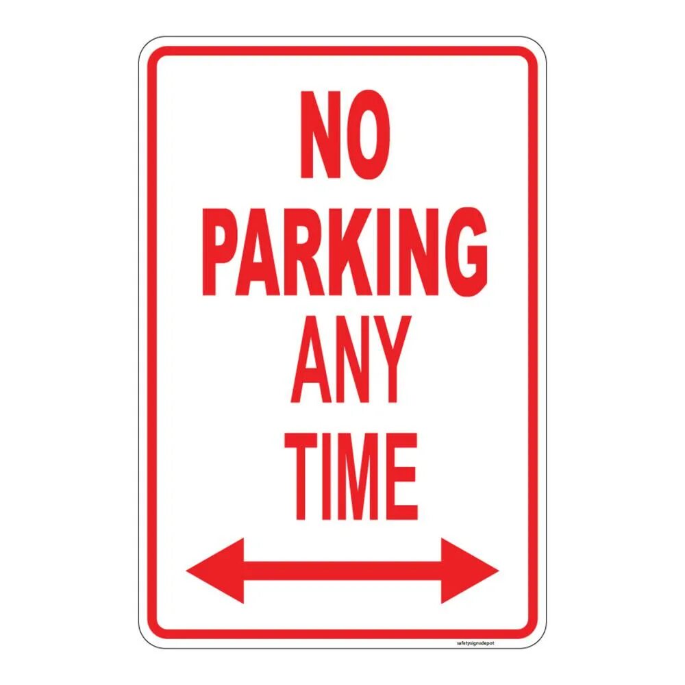 At any time you like. No parking any time. но паркинг. no parking sign.