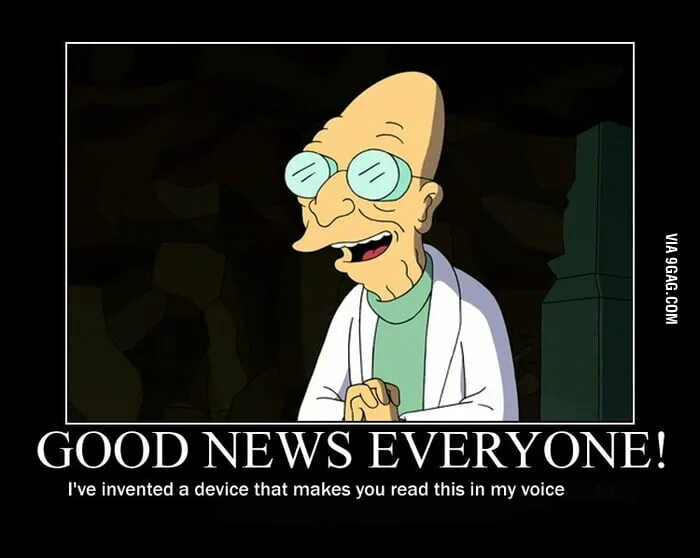 I look for everyone. Профессор фарнсворт good news everyone. good news футурама. good news everyone. футурама good news everyone.