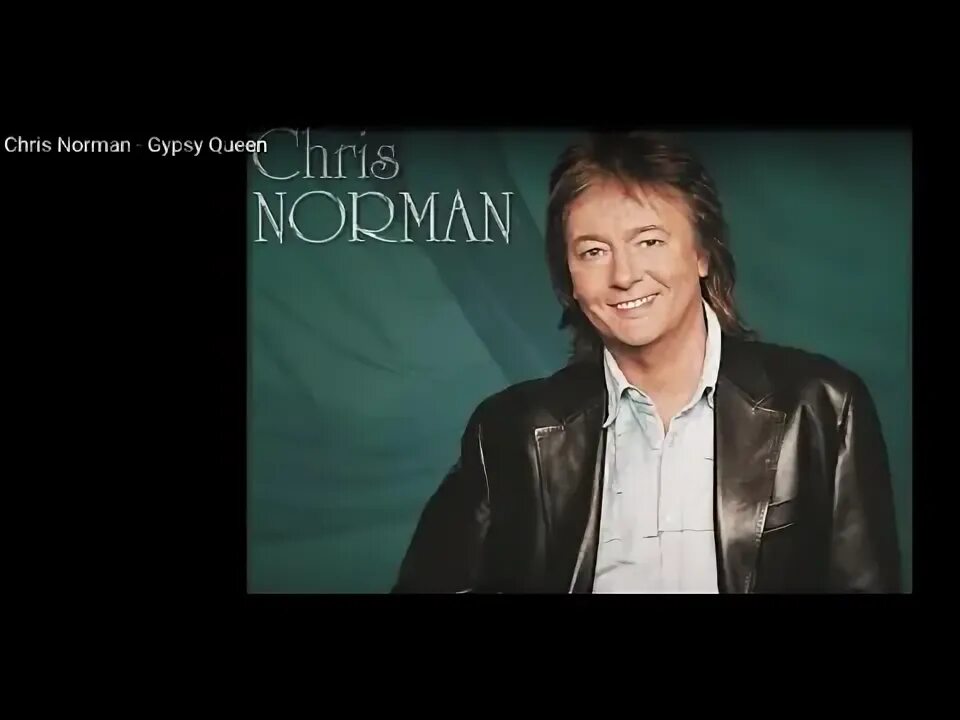 Chris norman gypsy queen. Chris norman gypsy queen