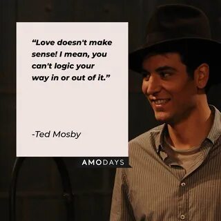 Ted Mosby Quotes on Love.