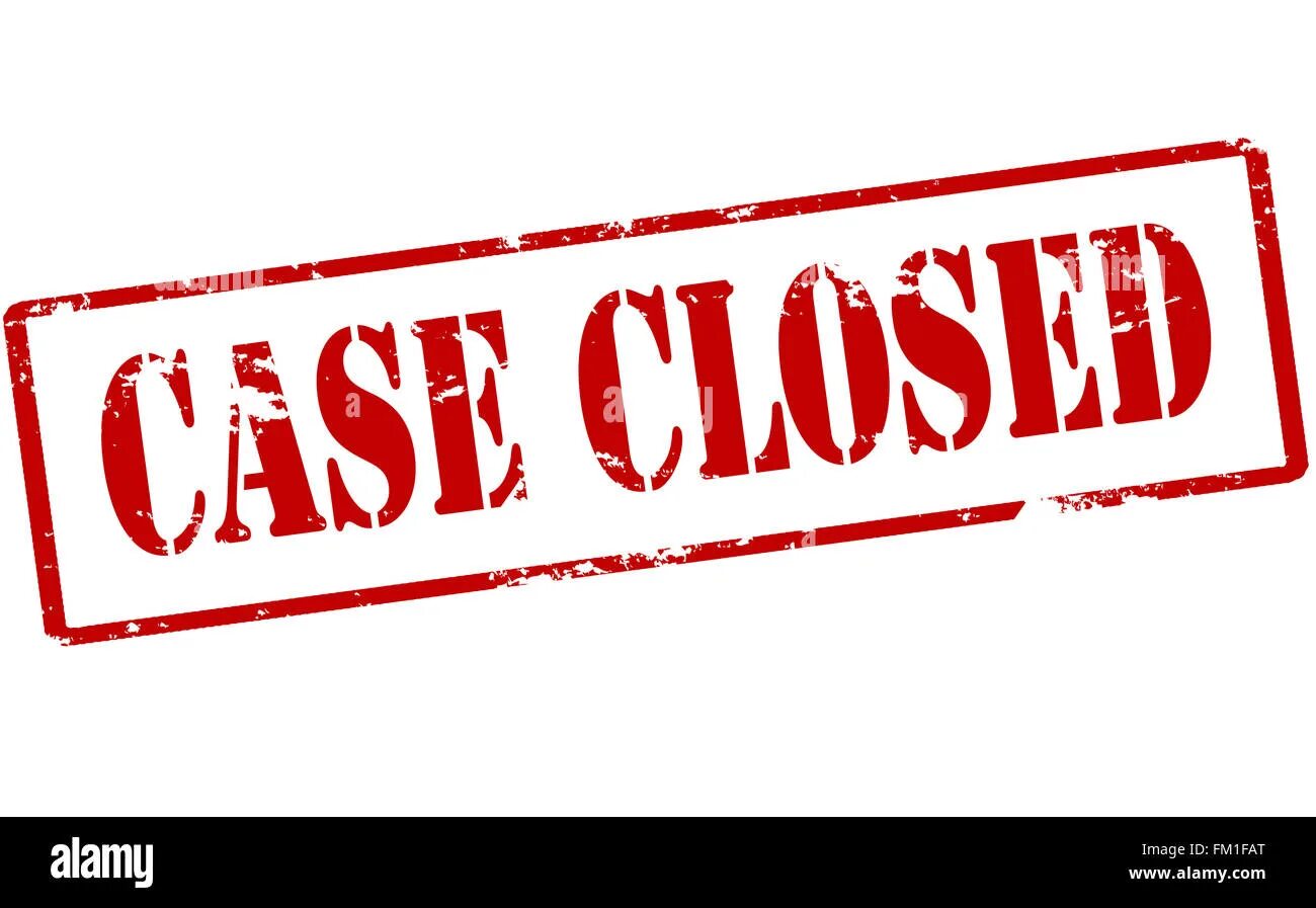 Case is closed. Case closed. печать closed. штамп closed картинка. дело закрыто.