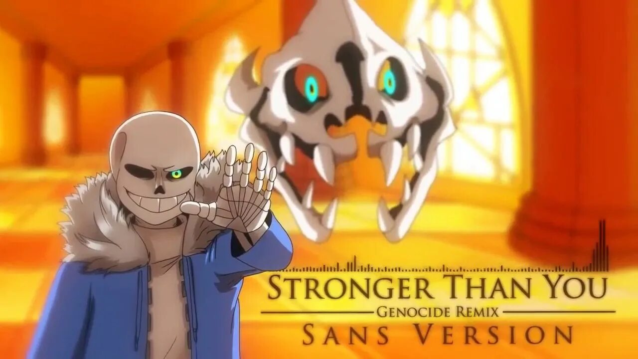 Stronger than you Sans. Stronger than you Санс.