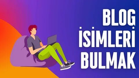 Blog İsimleri Bulmak için 10 Öneri - Pazarlab.