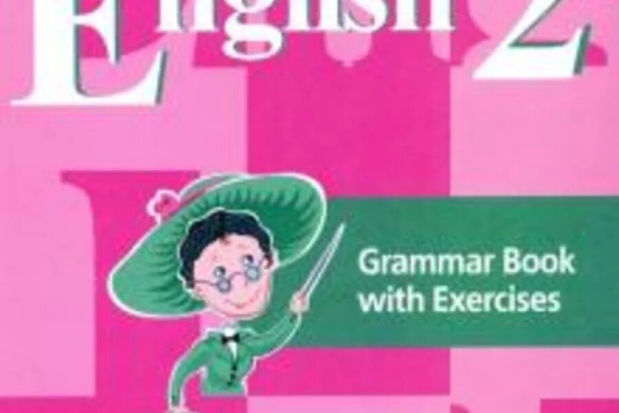 Английский 2 класс кузовлев пастухова. Грамматический справочник английского языка. Кузовлев английский язык 5 класс gramma book. Понятная английская грамматика для детей 2 класс. Английский язык 3 класс Grammar book с 48.