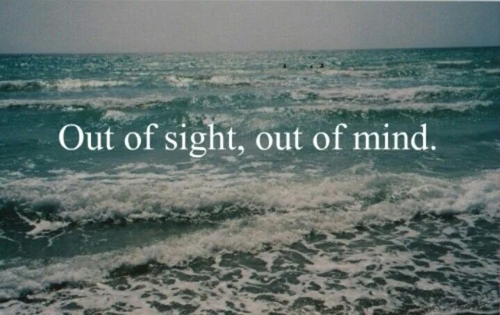 Out in my mind. Out of sight out of mind. outofsight_outofmind. out of side out of mind. пословица out of sight.