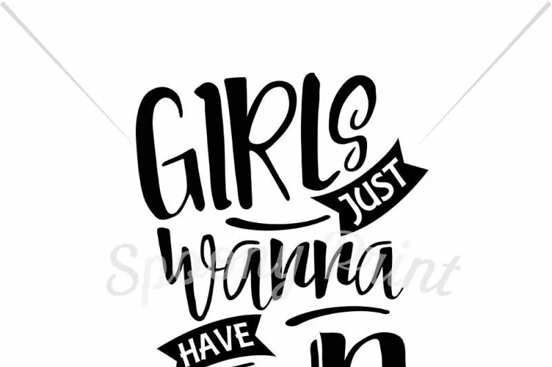 I was just having fun with. Have fun надпись. кружка just wanna have. girls wanna have fun. герлз джаст вона хэв фан.