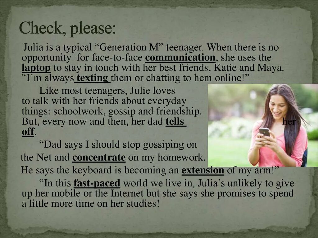 Julia is good at languages. Julia is good at languages