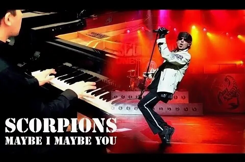 Мэй би ай скорпионс. Скорпионс мейби а мейби. Scorpions - maybe i maybe you. Скорпионс мэйби ай мэйби. Мэйби мэйби ю слушать