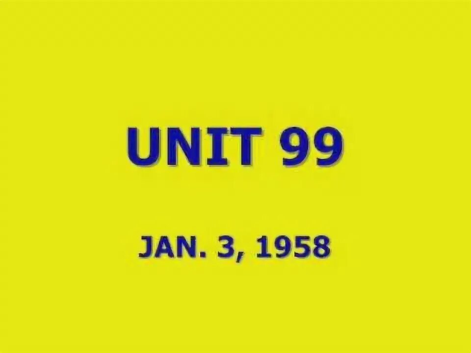 Unit 99