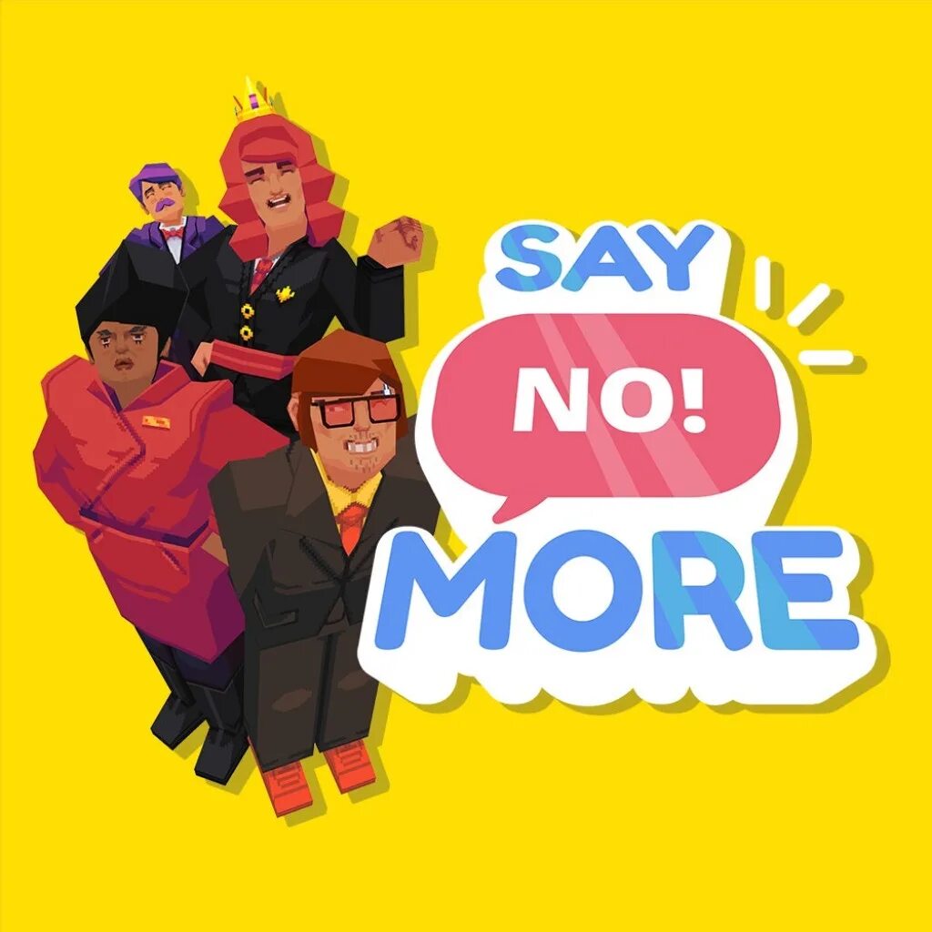 Game do and say. Say no more игра. Say no more game. Say games.