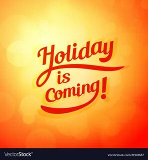 That was holiday