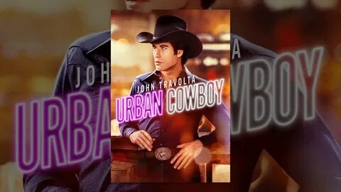 Urban Cowboy - YouTube