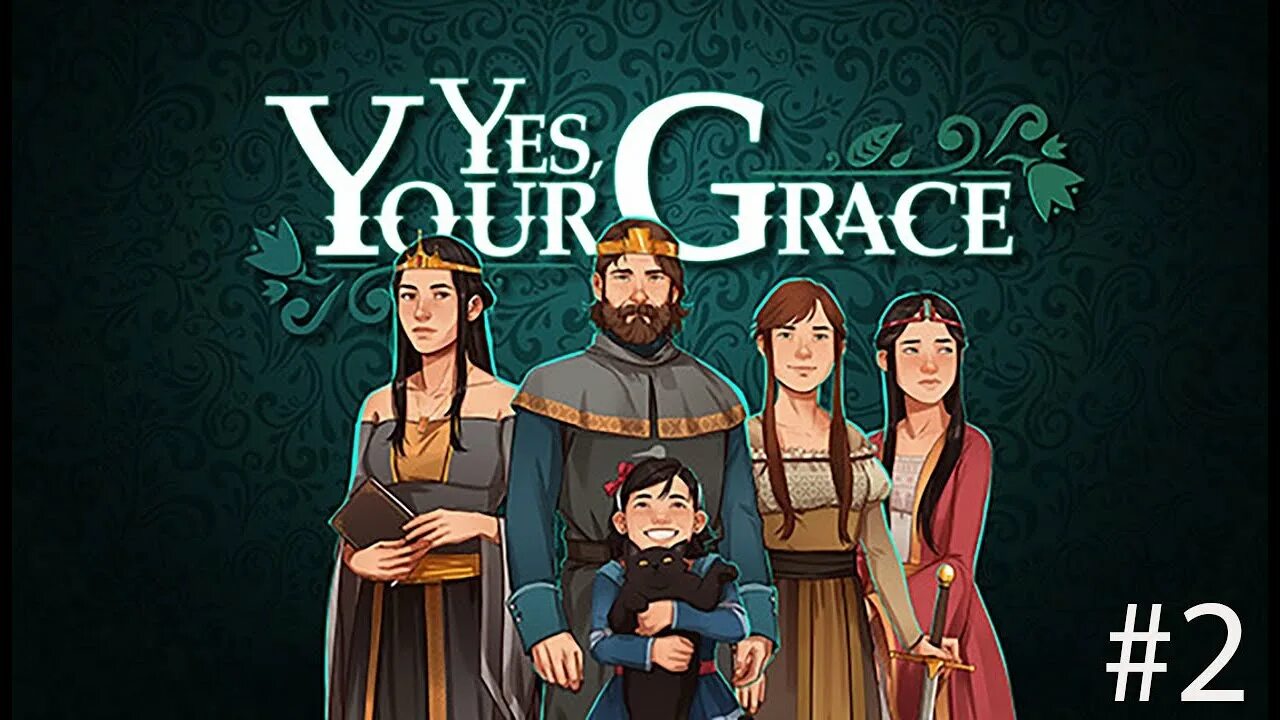 Yes you grace. Yes, your Grace. Игра Yes. Your Grace игра. YWS your Grace.