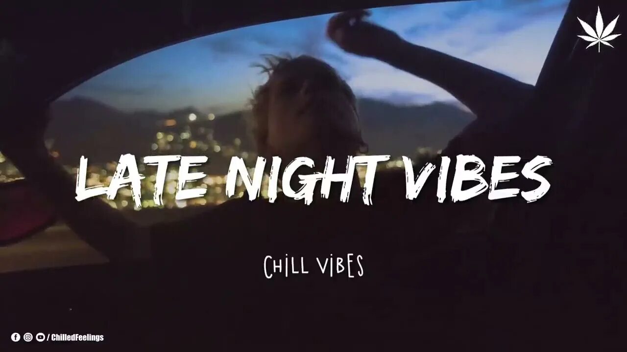 Late Night Vibes. Night Vibe playlist. Late Night Vibes playlist слова. Night Vibes la Art.