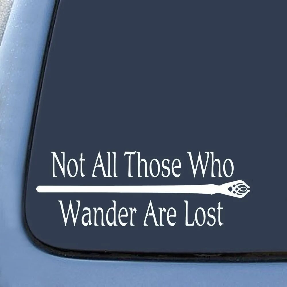 For whom is all this. Not all those who wander are lost. not all who wander are lost тату. not all those who wander are lost снусмумрик. not all those who wander are lost кружка.