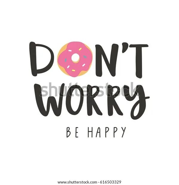 Надпись don’t worry. Don t worry красивая надпись. Don't worry be Happy. Don't worry be Happy красивая надпись. Dont happy