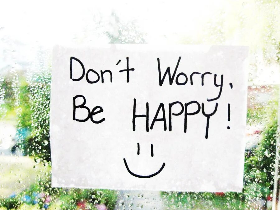 Be Happy открытка. Счастье на английском. Я счастлив!. Don't worry be Happy обои. Did she be happy