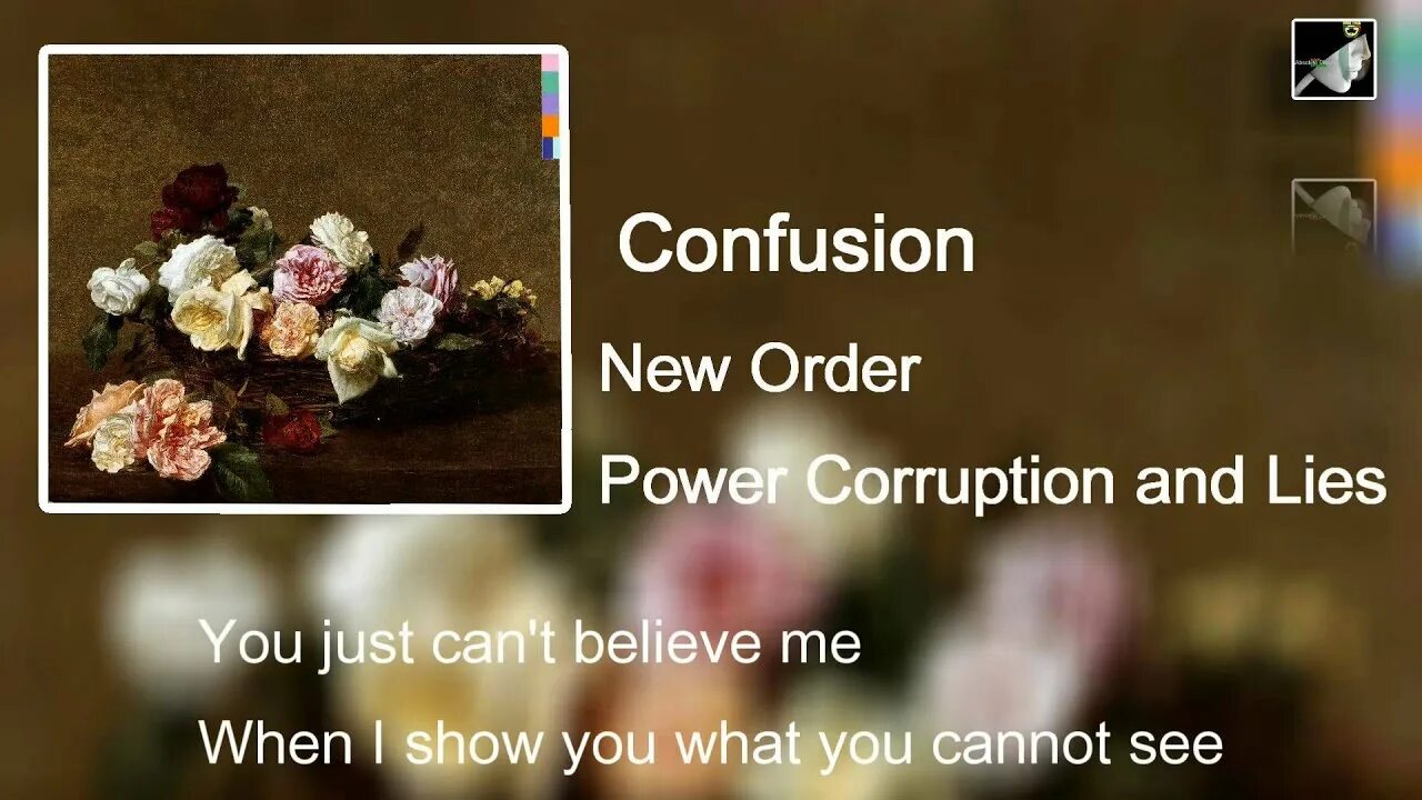 New order confusion. New order Power corruption and Lies. New order age of consent. New order 1983 Power, corruption Lies.