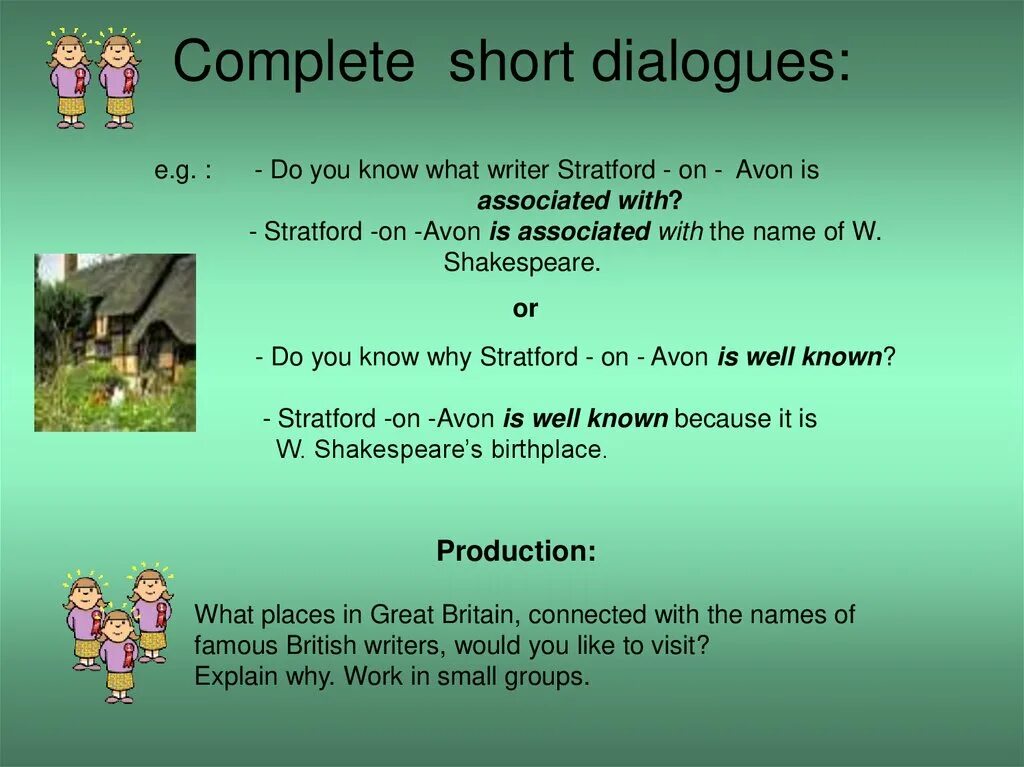 Complete the short dialogues. Short Dialogue. Short dialogues from the Plays of Shakespeare. Short dialogues for Tourists. Short dialogues about advertisements.