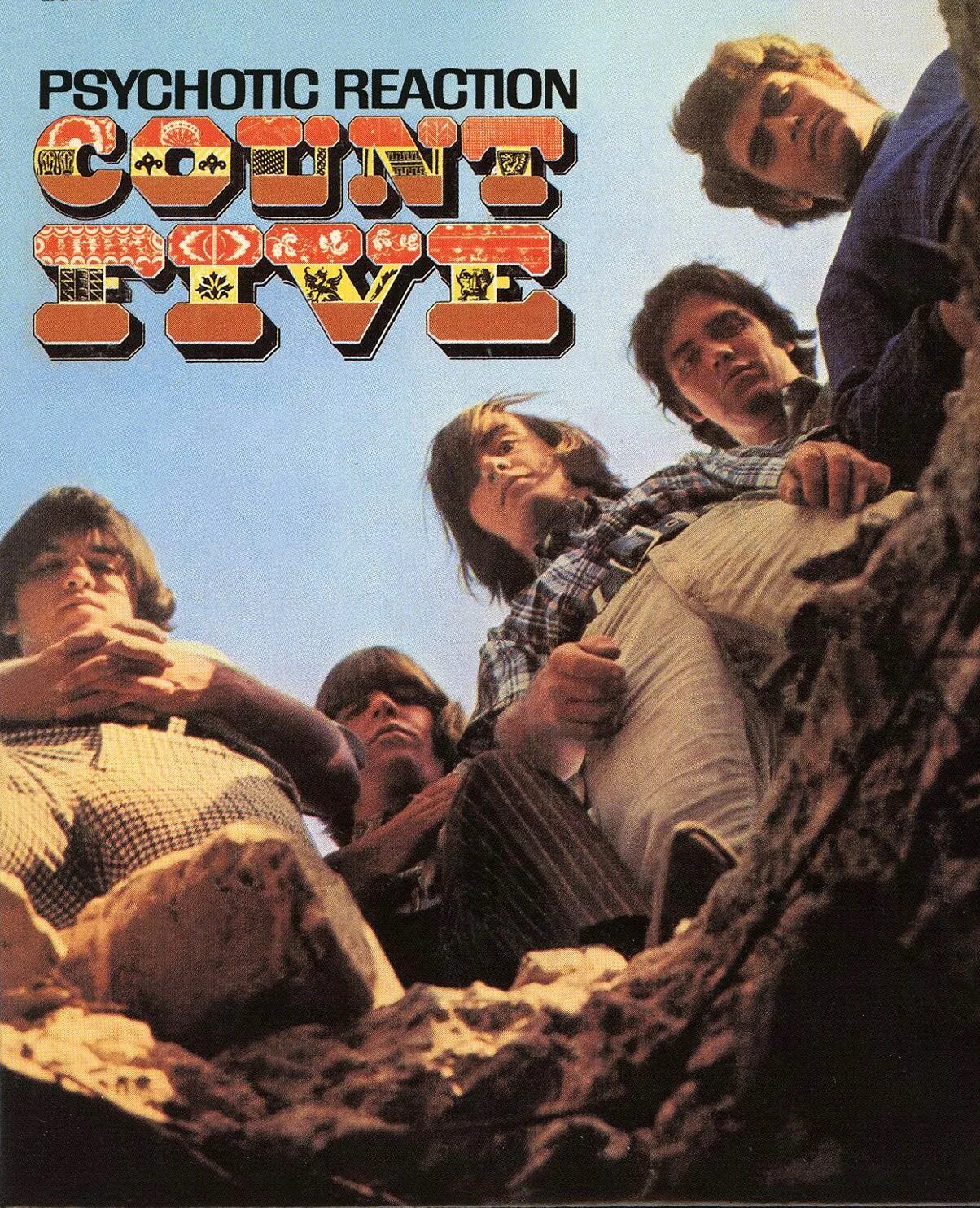 Count five. Count five - psychotic reaction. 1966 - psychotic reaction. группа count five. группа count in fives.