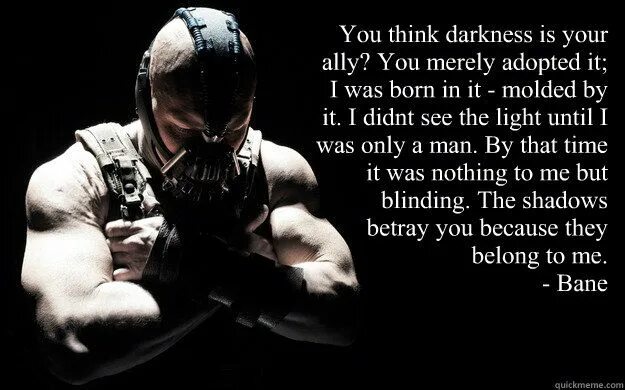 Даркнесс в бане. Born is the dark. Бейн цитаты. Born to be dark. Born is the dark.