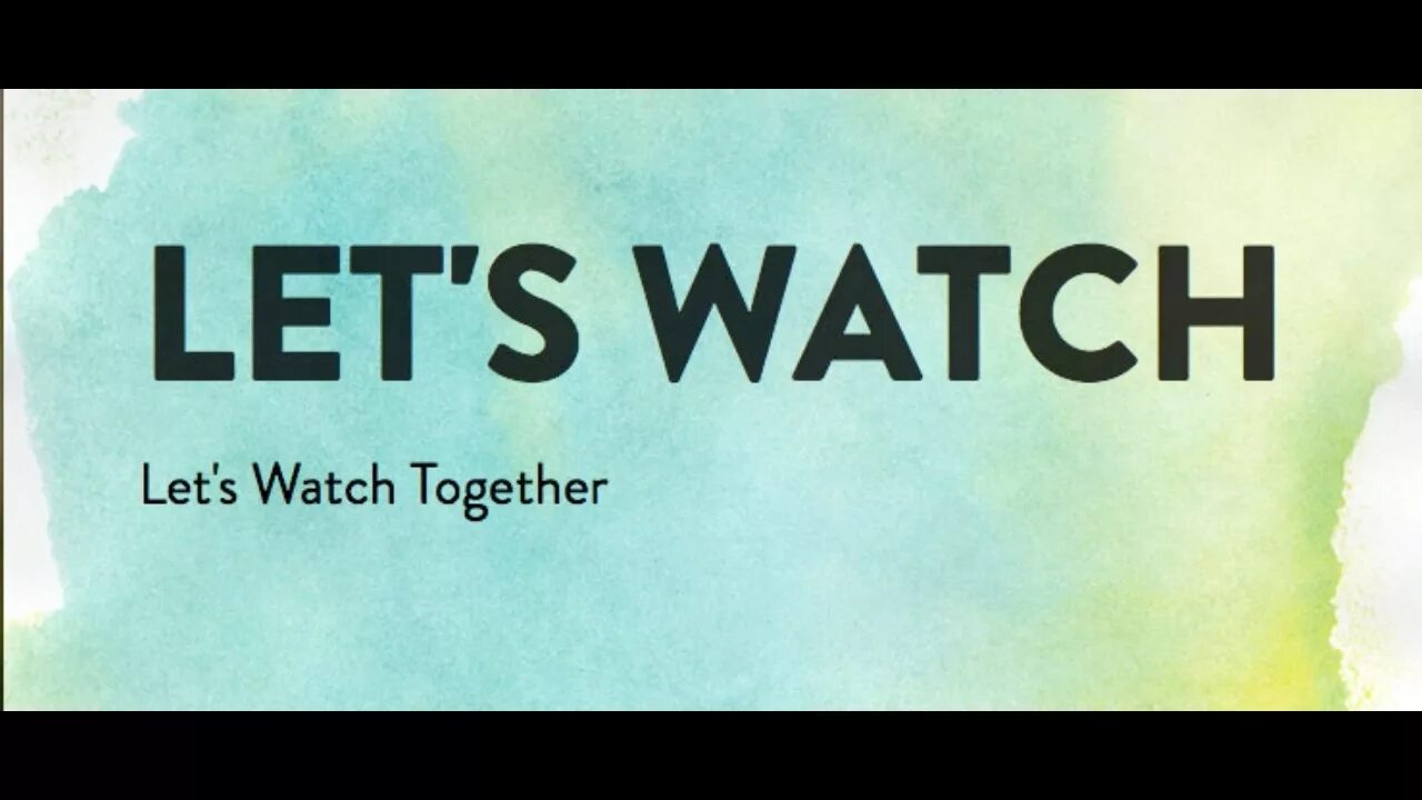 Watch s this. Watch a Video. Let's watch. Let's watch a Video. Watch the Video картинки.