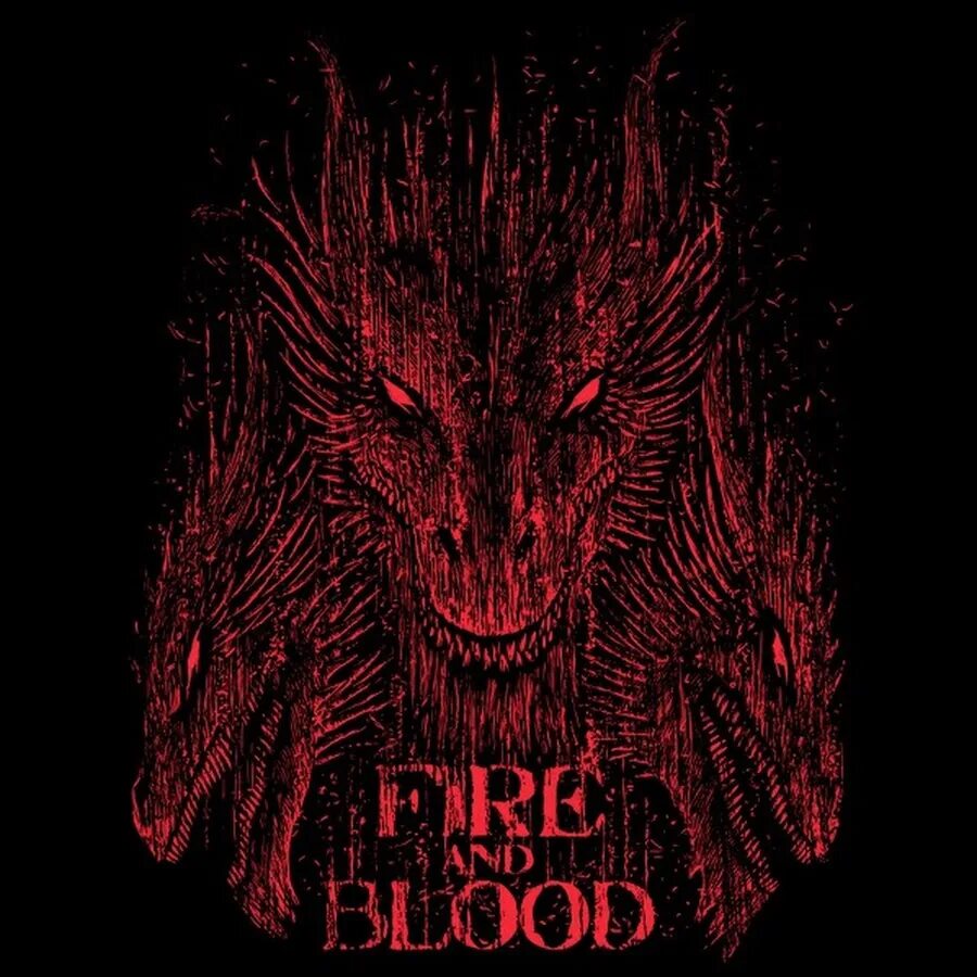 Таргариены драконы. Таргариены знамя. Fire and blood. Fire & blood. Fire and blood.