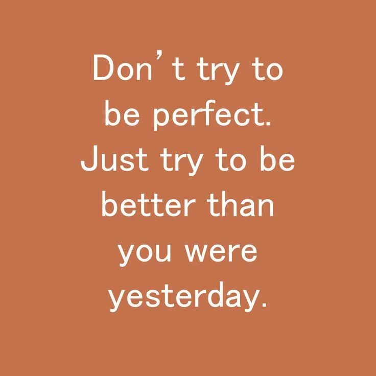 Just try you best