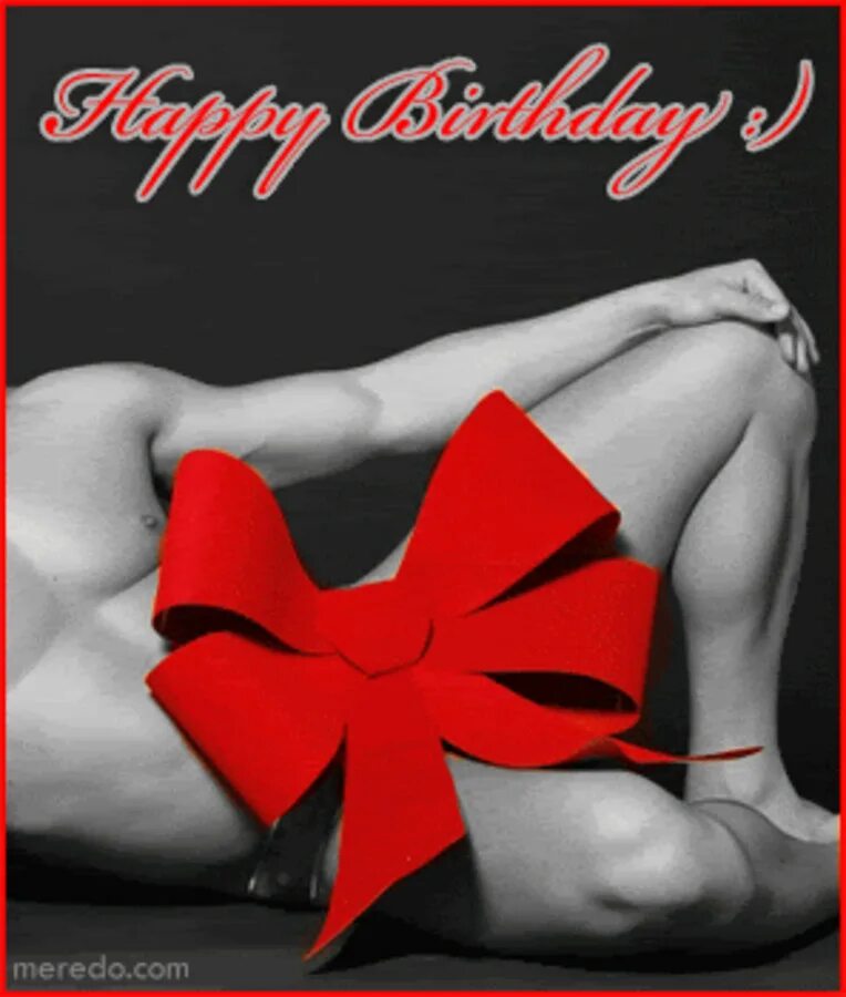 Голое поздравление мужчин. Эротичное поздравление с днем рождения. Поздравление с юбилеем эротичные. Эротичные открытки с днем рождения.