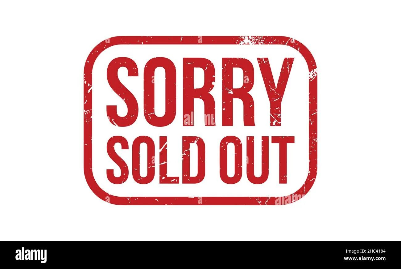 Sold out 2. Штамп sold out. Sorry sold out. Sold out картинка. Sorry sold out картинки.