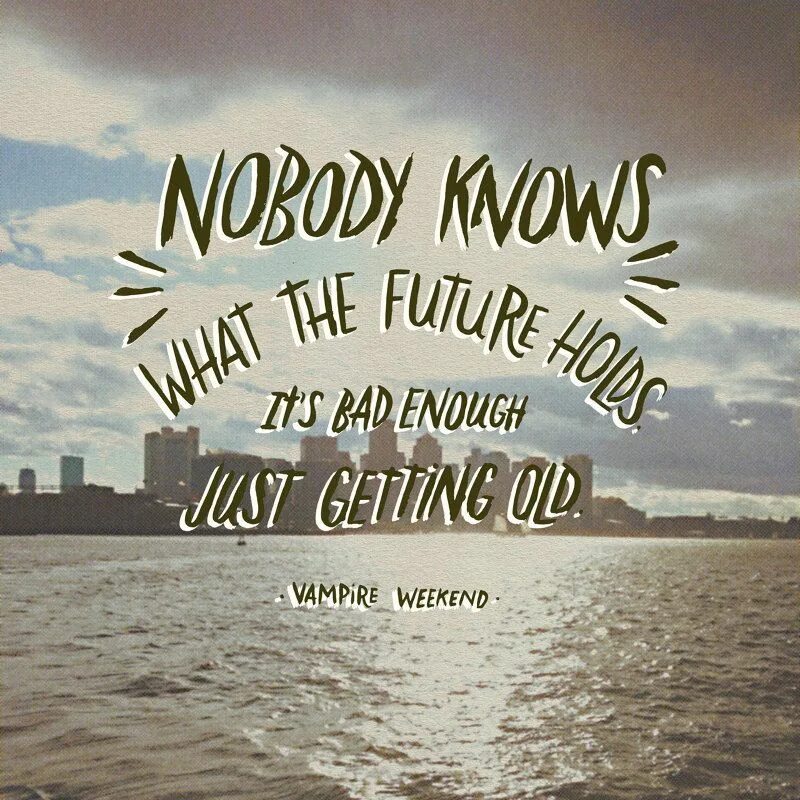 Vampire weekend only god was above us. Цитаты про уикенд. Отличный уикенд цитаты. Weekend quotes from Songs. Another Song about the weekend (Acoustic).