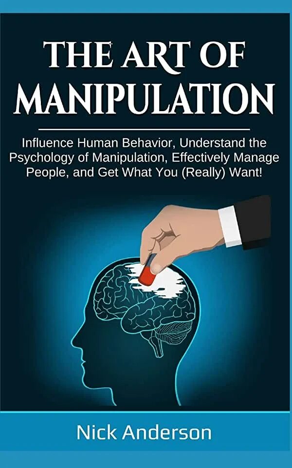 Manipulation of people book. The Art of Manipulation book. Manipulative influence on the individuals. Qualified people who influence and manipulate the data.