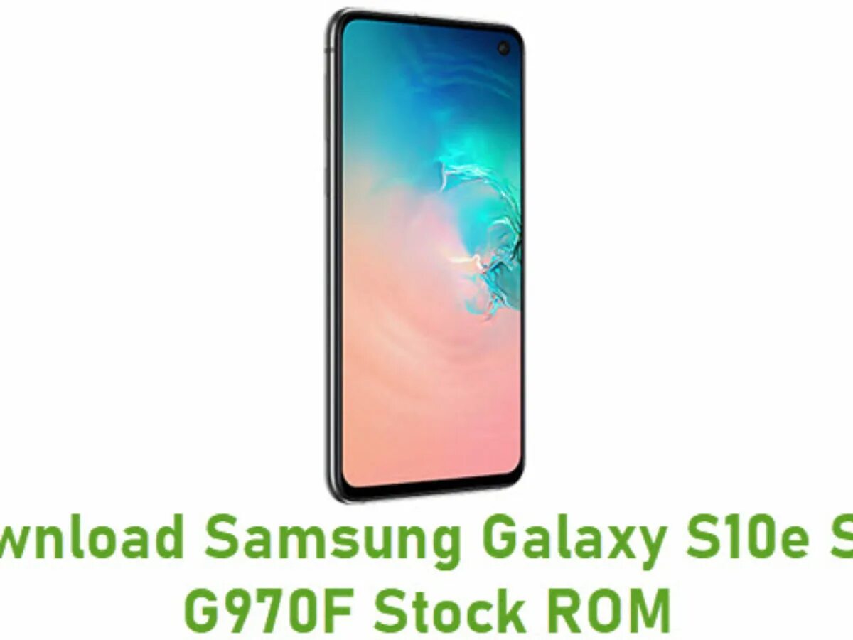 Galaxy s10e g970f. Galaxy s10e g970f