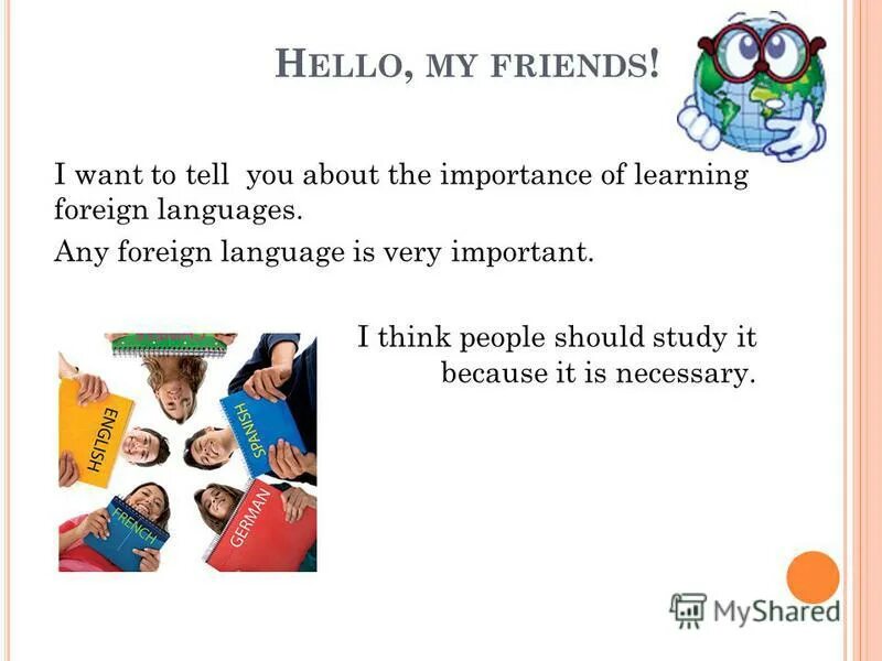 Презентация на тему"we learn Foreign languages". The importance of Learning Foreign languages. We learn Foreign languages текст. Learning a Foreign language important. Why lots of people learn foreign languages