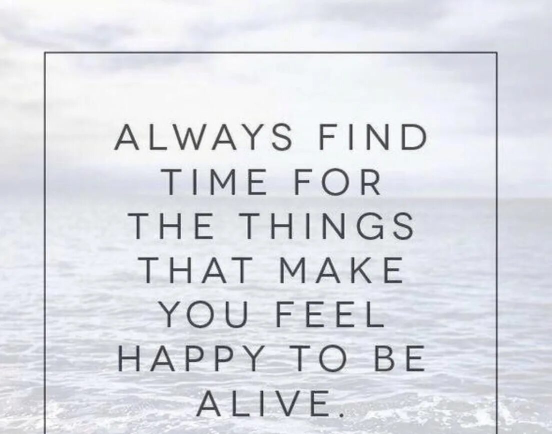 Quotes about Happiness. Always finding. Things that make you Happy.