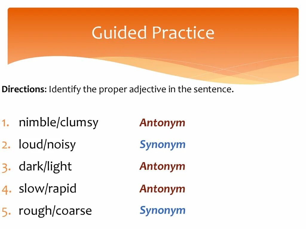 Noisy comparative. Guided Practice. Rapid synonyms. Loud synonyms. Synonyms and antonyms.