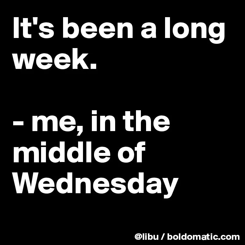 This week wednesday was. This week wednesday was
