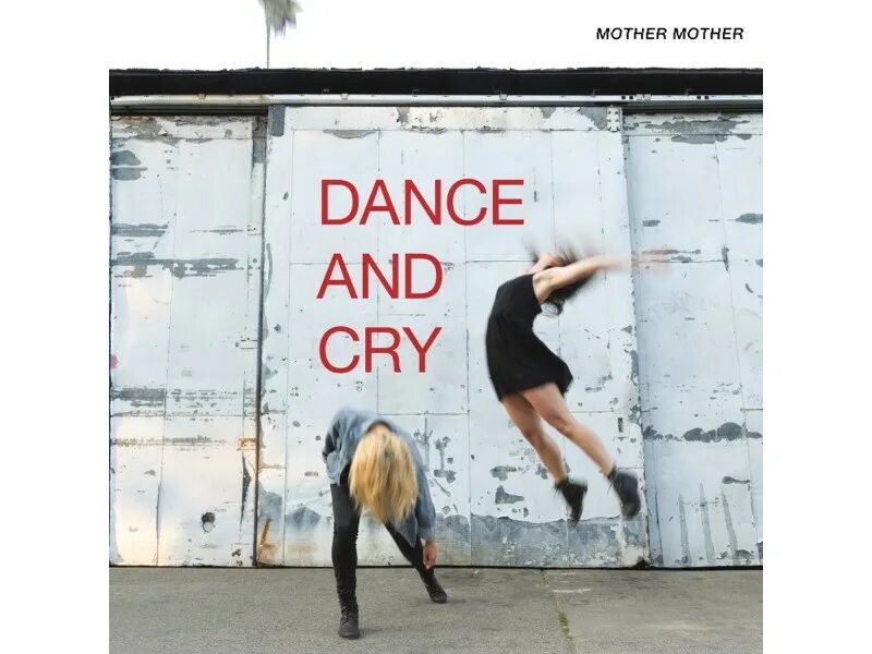 Mother mother problems. Mother mother обложка. mother mother dance and cry. альбом dance and cry. mother mother verbatim гитара.