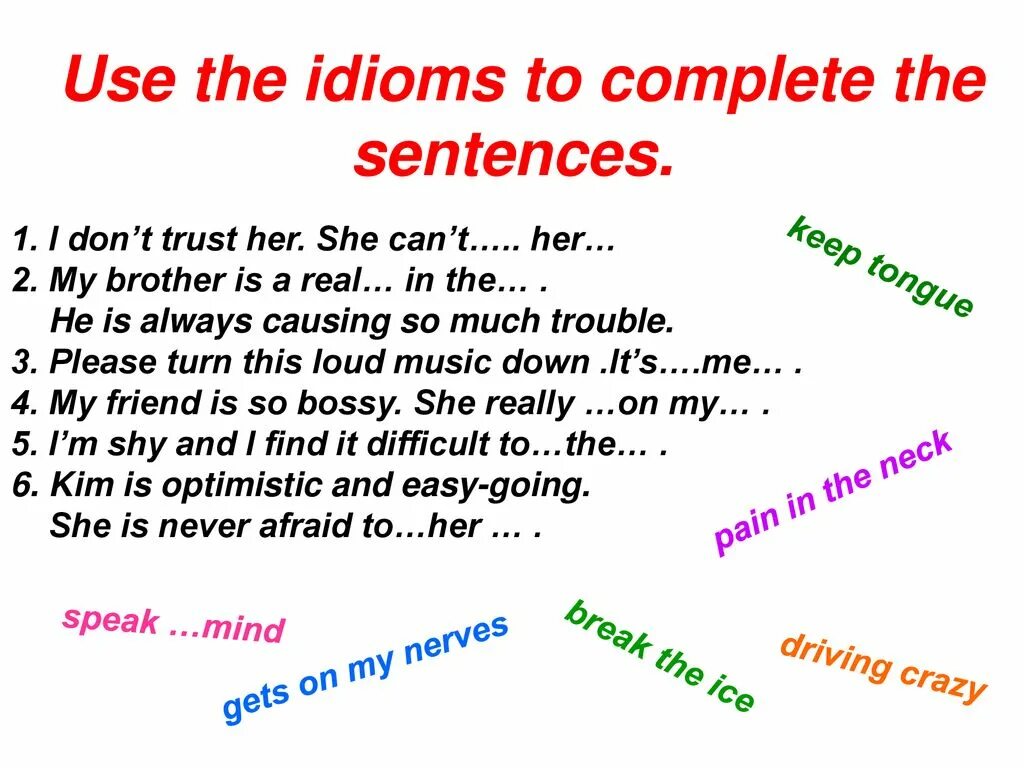 Idioms complete the sentences. Use the idioms to complete the sentences. Английский язык socialising. Урок английского на тему socialising. Use the idioms to complete the sentences 8 класс.