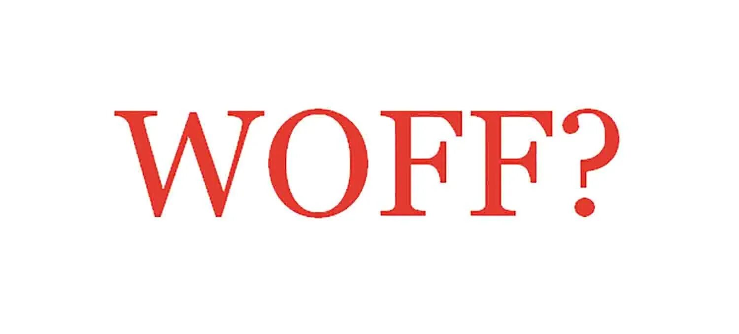 WOFF. WOFF to woff2. Enjoy this say - WOFF WOFF \. Aif format.