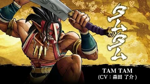 TAM TAM: SAMURAI SHODOWN / SAMURAI SPIRITS - Character Trailer (Japan / Asi...