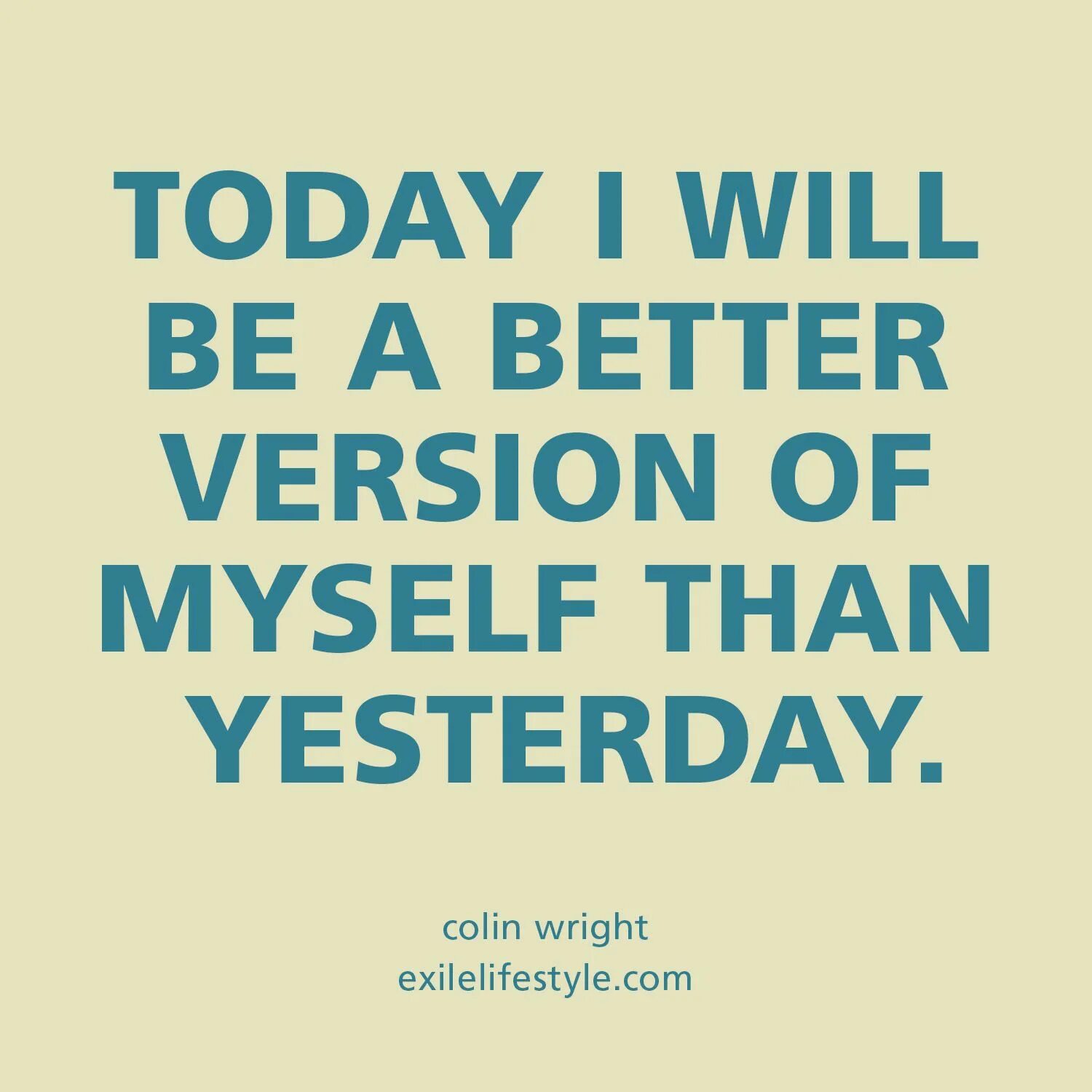 I feel very well yesterday. Be better than yesterday. Today better than yesterday. Better than yesterday обои. Yesterday quotes.